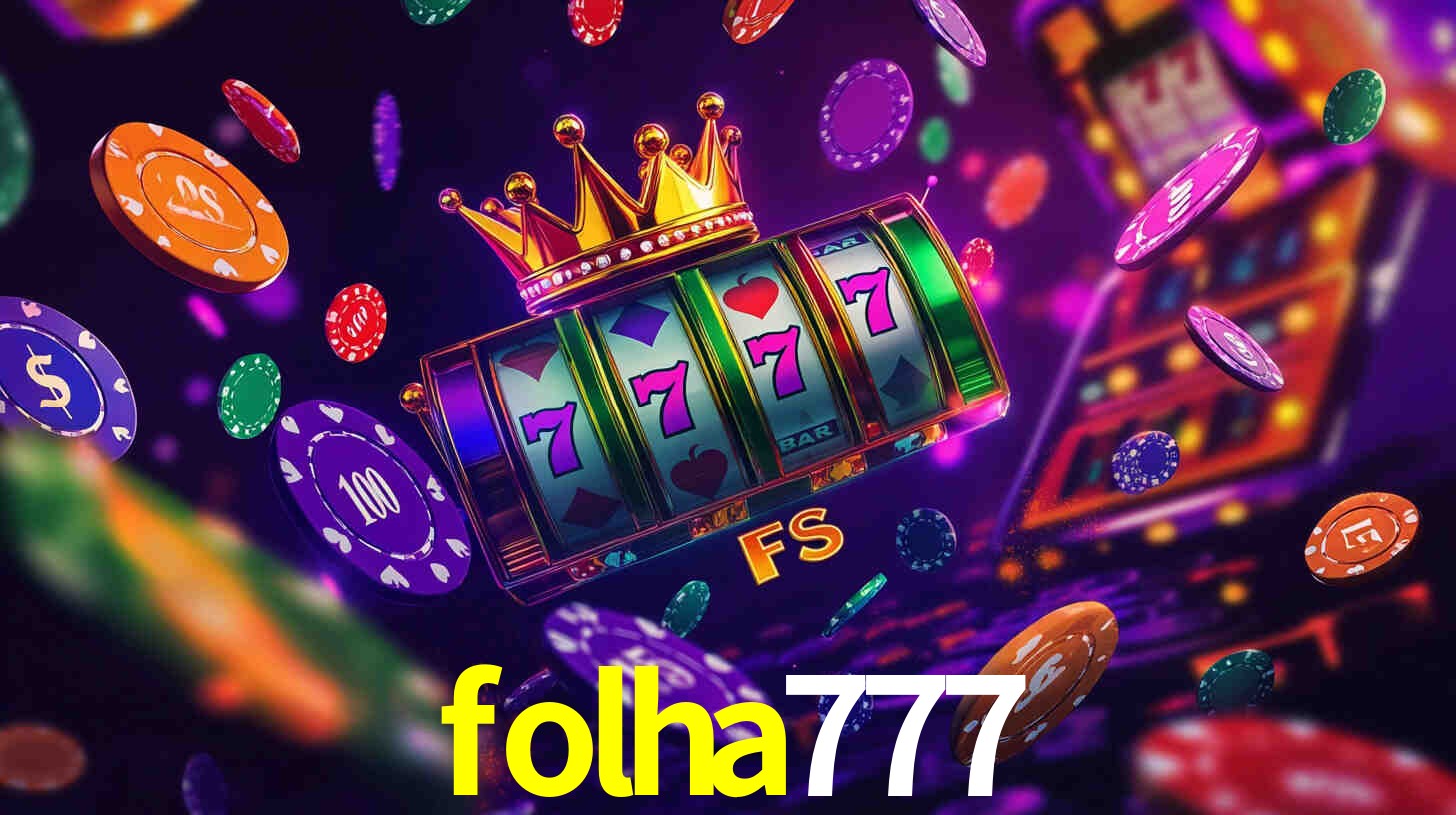 Ofertas Imperdíveis na folha777: Promoções e Bônus Que Valem a Pena